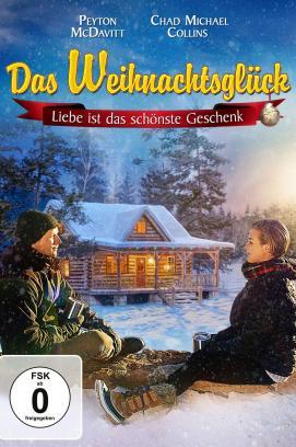 Das Weihnachtsglück - Liebe ist das schönste Geschenk