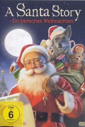 A Santa Story - Ein tierisches Weihnachten