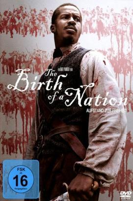 The Birth Of A Nation - Aufstand zur Freiheit