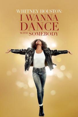 Whitney Houston: I Wanna Dance with Somebody