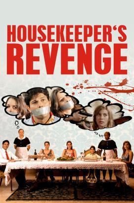 Housekeeper's Revenge - Die Rache der Putzfrauen