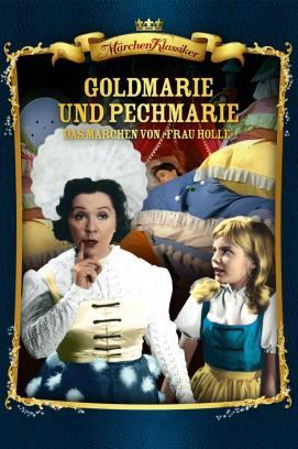 Frau Holle - Das Märchen von Goldmarie und Pechmarie