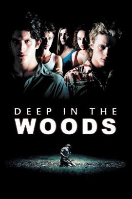 Deep in the woods - Allein mit der Angst