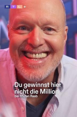 Du gewinnst hier nicht die Million bei Stefan Raab - Staffel 1