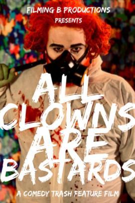 All Clowns are Bastards